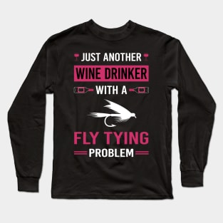 Wine Drinker Fly Tying Long Sleeve T-Shirt